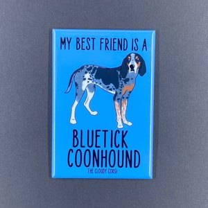 Bluetick Coonhound Magnet, Retro Hound Dog Kitchen & Office Decor, My Best Friend Pet Portrait Art Gift, 2x3" High Quality Handmade Magnet