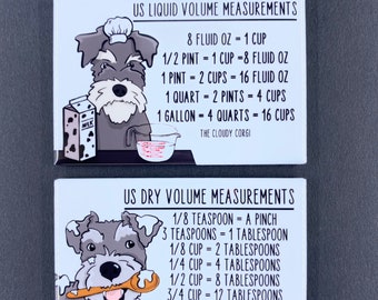 Schnauzer Measuring Chart Magnet Set, Dog Kitchen Cooking and Baking Conversion Charts, Set of 2 (2x3") Handmade Fridge Magnets