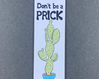 Don't Be A Prick Cactus Magnet, Gift for Crazy Plant Lady, Retro Houseplant Kitchen & Office Decor, 1.5x4.5" Handmade Magnet