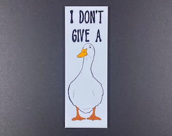 I Don't Give A Duck Magnet - Funny Cartoon Farm Animal Gifts & Collectible Kitchen Decor - 1.5x4.5" High Quality Handmade Magnet