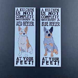 Australian Cattle Dog Magnet, Herding Dog Kitchen Decor, Funny Heeler Dog Gifts & Collectibles, 1.5x4.5" Handmade Magnet Blue or Red Heeler