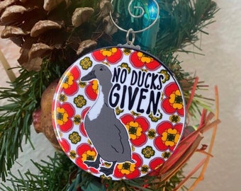 No Ducks Given Ornament, Funny Duck Christmas Tree Decor, Retro Farmhouse Holiday Decor, Handmade 2.25" Pet Portrait Stocking Stuffer Gift