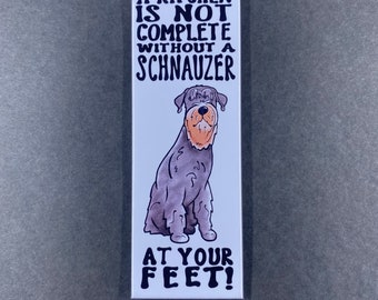 Schnauzer Magnet – “A Kitchen Is Not Complete Without a Schnauzer at Your Feet!” – 1.5x4.5" Handmade Magnet, Hand Illustrated Dog Art Gift