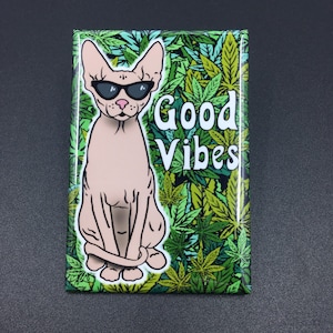 Sphynx Cat Good Vibes Magnet, 420 Hairless Cat Magnet, Stoner Cat Decor, Cartoon Pet Portrait Gift, 2x3" High Quality Handmade Magnet
