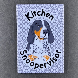 Bluetick Coonhound Dog Magnet, "Kitchen Snoopervisor",  Cartoon Art Pet Portrait Gift, Kitchen Office Decor 2x3" Handmade Magnet