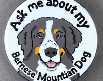 Bernese Mountain Dog Magnet, Ask Me About My Dog Pet Portrait Art Gift, Retro Dog Kitchen & Office Decor, 3.5" Handmade Magnet