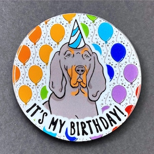 Black and Tan Coonhound Dog Birthday Portrait Gift & Accessory - Handmade Magnet, Pinback Button, Bottle Opener, Keychain or Mini Ornament