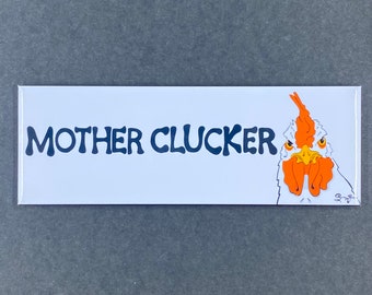 Mother Clucker Chicken Magnet, Funny Farmhouse Kitchen Decor, 1.5x4.5" Handmade Gift for Chicken Lovers, Rustic Humor Refrigerator Magnet