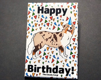 Australian Shepherd Birthday Magnet, Dog Birthday Gift, Cute Birthday Celebration Decor, Locker & Fridge Decoration, 2x3" Handmade Magnet
