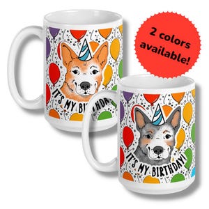 Australian Cattle Dog Becher 15 Unzen, Hand illustriert Regenbogen Ballon Haustier Porträt Geburtstagsgeschenk