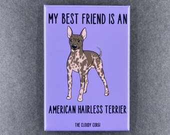 American Hairless Terrier Magnet - Best Friend Dog Breed Art Gifts & Collectible Decor