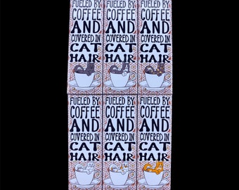 Fueled by Coffee and Covered in Cat Hair Magnet, Coffee Lover Kitty Gift, Retro Kitchen & Office Decor, 1.5x4.5" Handmade Magnet - 6 Colors