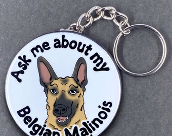 Belgian Malinois Dog Keychain, Ask Me About My Dog Accessories, Dog Stocking Stuffer Gift, 2.25" Handmade Button Style Key Ring