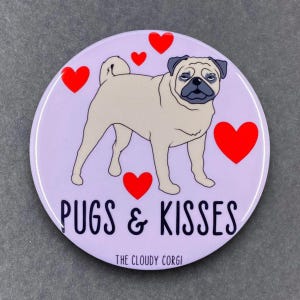 Pugs & Kisses Valentine's Day Pet Portrait Art Gift Accessories - Handmade Magnet, Pinback Button, Bottle Opener, Keychain or Mini Ornament