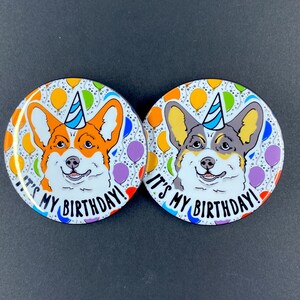 Welsh Corgi Dog Birthday Portrait Art Gift & Accessory - Handmade Magnet, Pinback Button, Bottle Opener, Keychain or Mini Ornament