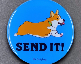 Welsh Corgi Dog Send It Pet Portrait Art Gifts & Accessories - Handmade Magnet, Pinback Button, Bottle Opener, Keychain or Mini Ornament