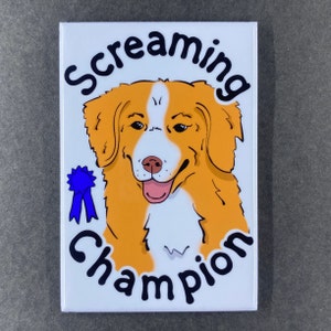 Nova Scotia Duck Tolling Retriever Magnet, "Screaming Champion",  Toller Dog Pet Portrait Gift, Kitchen & Office Decor, 2x3" Handmade Magnet