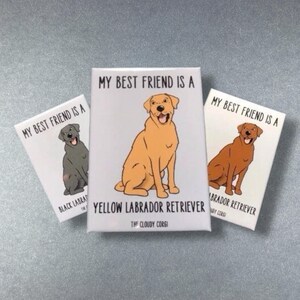 Labrador Retriever Magnet, Retro Dog Kitchen & Office Decor, My Best Friend Pet Portrait Gift, 2x3" High Quality Handmade Magnet