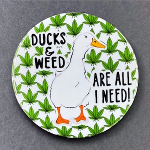 420 Duck Handmade Stoner Pet Portrait Art Gifts & Accessories - Magnet, Pinback Button, Bottle Opener, Keychain or Mini Ornament