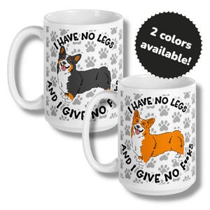 Corgis Keine Beine Becher 15 Unzen, Hand illustrierte Haustier Porträt Kaffeetasse, lustige Hundegeschenke, Erwachsenen Humor