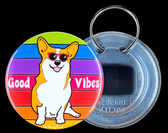 Corgi Bottle Opener Keychain, Rainbow Dog Accessories, Good Vibes Pet Portrait Art Gift, Dog Bartending Gift, 2.25" Artwork - Handmade