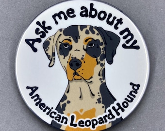 American Leopard Hound Dog Gifts & Accessories - Handmade Magnet, Pinback Button, Bottle Opener, Keychain or Mini Ornament