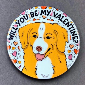 Nova Scotia Duck Tolling Retriever Dog Valentine Gift & Accessory - Handmade Magnet, Pinback Button, Bottle Opener, Keychain, Mini Ornament
