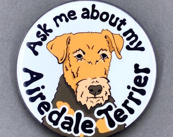 Airedale Terrier Dog Gifts & Accessories - Handmade Magnet, Pinback Button, Bottle Opener, Keychain or Mini Ornament