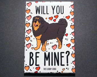 Tibetan Mastiff Magnet, Valentine's Day Dog Gift, Tibetan Mastiff Valentine, Will You Be Mine? Pet Portrait Decor, 2x3" Handmade Dog Magnet