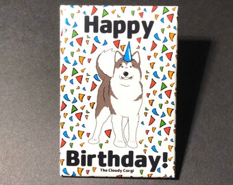 Alaskan Malamute Magnet, Dog Birthday Gift, Birthday Party Decoration, Kitchen & Office Decor , 2x3" High Quality Handmade Magnet