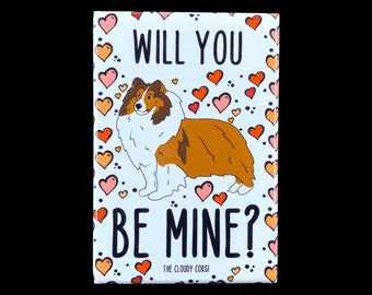 Sheltie Valentine's Day Gift - Will You Be Mine? Shetland Sheepdog and Hearts Fridge Magnet - Pet Portrait Collectible Holiday Dog Decor