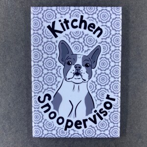 Boston Terrier Magnet, "Kitchen Snoopervisor",  Cartoon Art Pet Portrait Gift, Dog Kitchen & Office Decor, 2x3" Handmade Magnet