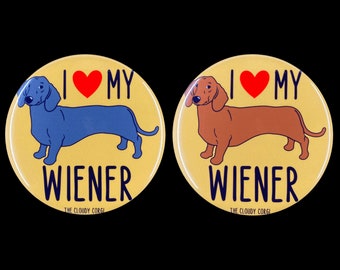 I Love My Wiener Dog Pinback Button, Funny Dachshund Dog Pin, Cartoon Pet Portrait Gift, Dog Backpack Accessories, 2.25 or 3.5" Handmade Pin