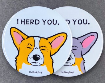 Welsh Corgi I Herd You Pet Portrait Art Gifts & Accessories - Handmade Magnet, Pinback Button, Bottle Opener, Keychain or Mini Ornament