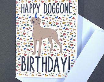 Weimaraner Birthday Card, Funny Dog Birthday Card for All Ages, 5x6.5" Handmade Card with Self-Seal Envelope, Set or Single Card Available