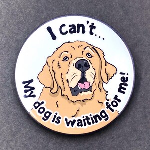 Golden Retriever Dog Funny Pet Portrait Handmade Gift & Accessories - Magnet, Pinback Button, Bottle Opener, Keychain, or Mini Ornament