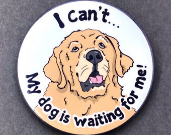Golden Retriever Dog Funny Pet Portrait Handmade Gift & Accessories - Magnet, Pinback Button, Bottle Opener, Keychain, or Mini Ornament