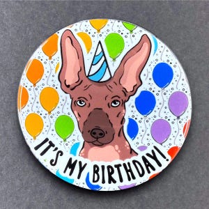 Xoloitzcuintli Dog Birthday Portrait Art Gift & Accessory - Handmade Magnet, Pinback Button, Bottle Opener, Keychain or Mini Ornament