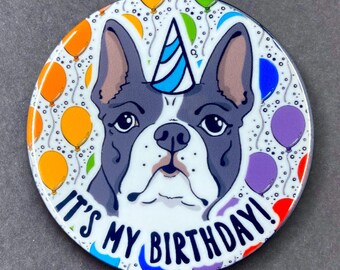 Boston Terrier Dog Birthday Pet Portrait Art Gifts & Accessories - Handmade Magnet, Pinback Button, Bottle Opener, Keychain or Mini Ornament