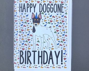 Toy Fox Terrier Birthday Card, Funny Dog Birthday Card for All Ages, 5x6.5" Handmade Card with Self-Seal Envelope, Set or Single Card