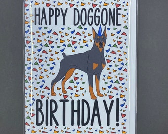 Doberman Pinscher Birthday Card, Funny Dog Greeting Card All Ages, Doberman Pinscher Birthday Gift, 5x6.5" Blank Greeting Card + Envelope