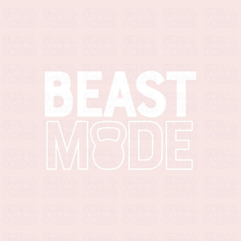 May include: White text on a pink background reads "BEAST MODE" with a white kettlebell graphic in the middle of the word "MODE".
