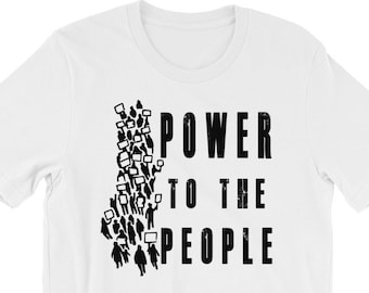 Power to the People T-Shirt, Activist Shirt, Political Shirt, Protest Shirt, Resist Shirt, Activism Tee,