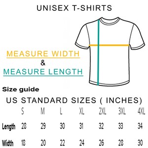 May include: Size chart for unisex t-shirts in US standard sizes. The chart shows measurements in inches for length and width for sizes S through 4XL.