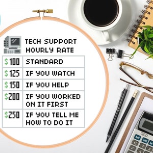 Tech Support Hourly Rate - Funny Help-desk Cute Geek and Computer Nerd Cross Stitch Pattern - PDF Instant Download