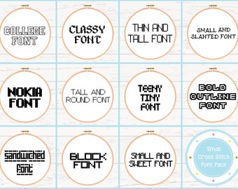 May include: A collection of 10 different cross stitch font designs, each displayed on a wooden hoop. The fonts include "College Font", "Classy Font", "Thin and Tall Font", "Small and Slanted Font", "Nokia Font", "Tall and Round Font", "Teeny Tiny Font", "Bold Outline Font", "Sandwiched Font", "Block Font", and "Small and Sweet Font". The image also includes a small circle with the text "Small Cross Stitch Font Pack".