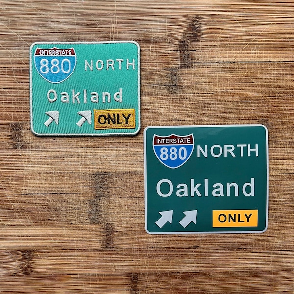 Oakland Only California 880 Freeway Sign Iron On 3.5 Inch Patch And 4 Inch Sticker