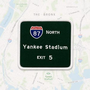 Yankee Stadium Patch NYC Road Sign Interstate 87 Travel Souvenir Iron On Embroidered 3.5x3in