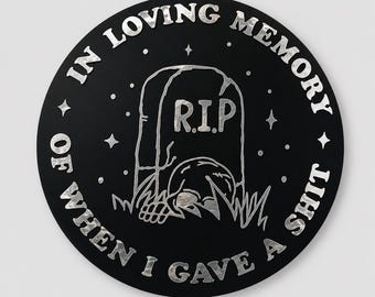 NSFW Sticker, In Loving Memory Funny Sarcastic Vinyl Sticker with Tombstone Dark Humor Design 4in