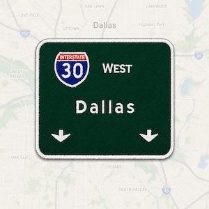 Texas Patch Dallas Road Sign Street Travel Souvenir City Highway Interstate Iron On Embroidered 3.5x3in